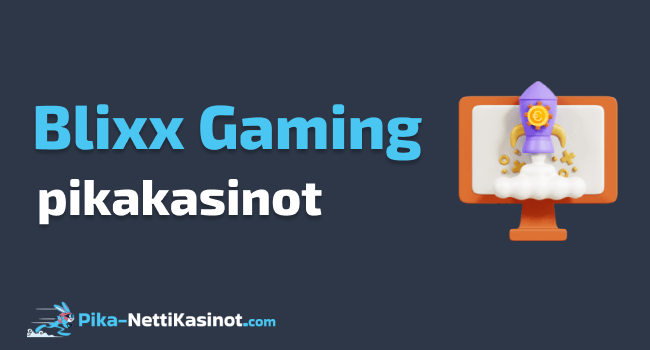 Blixx Gaming Ltd pikakasinot