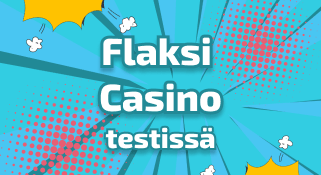 Flaksi Casino testissä