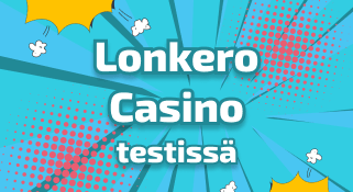 Lonkero Casino testissä