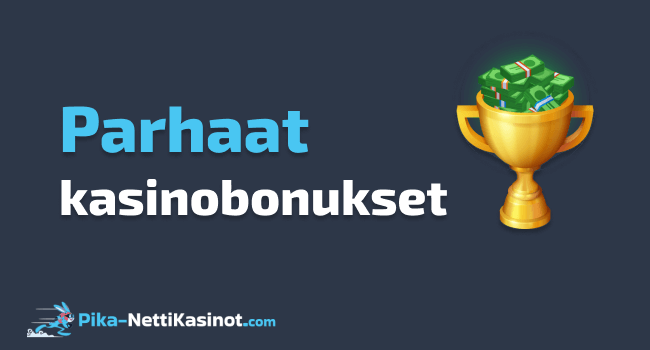 Parhaat nettikasino bonukset Parhaat nettikasino bonukset