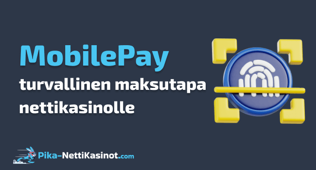 MobilePay – turvallinen maksutapa nettikasinolle MobilePay – turvallinen maksutapa nettikasinolle