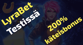 Testissä LyraBet - 200% käteisbonus