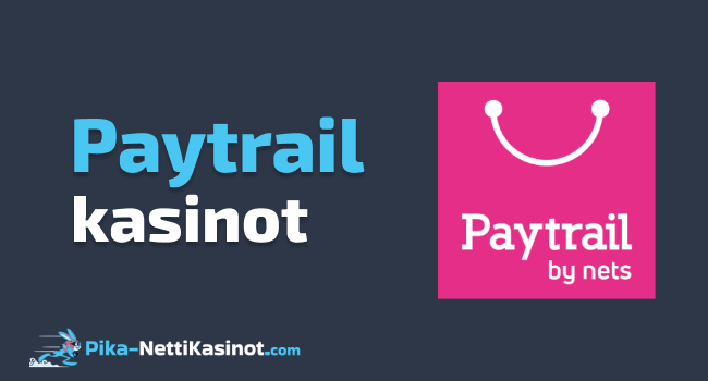 Paytrail kasinot Paytrail kasinot