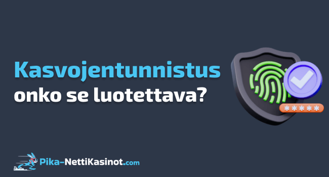 Kasvojentunnistus – onko se luotettava?