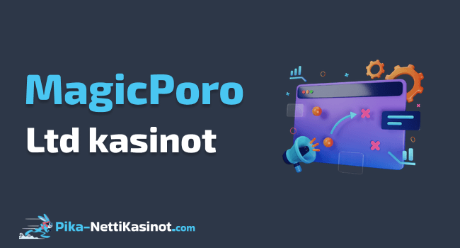 MagicPoro Ltd kasinot