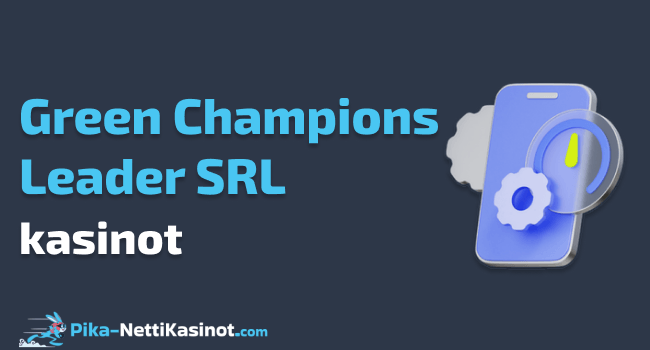 Green Champions Leader SRL kasinot