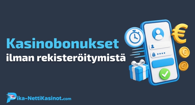 Kasinobonukset ilman rekisteröitymistä