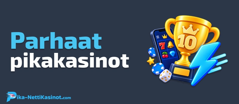 Parhaat pikakasinot